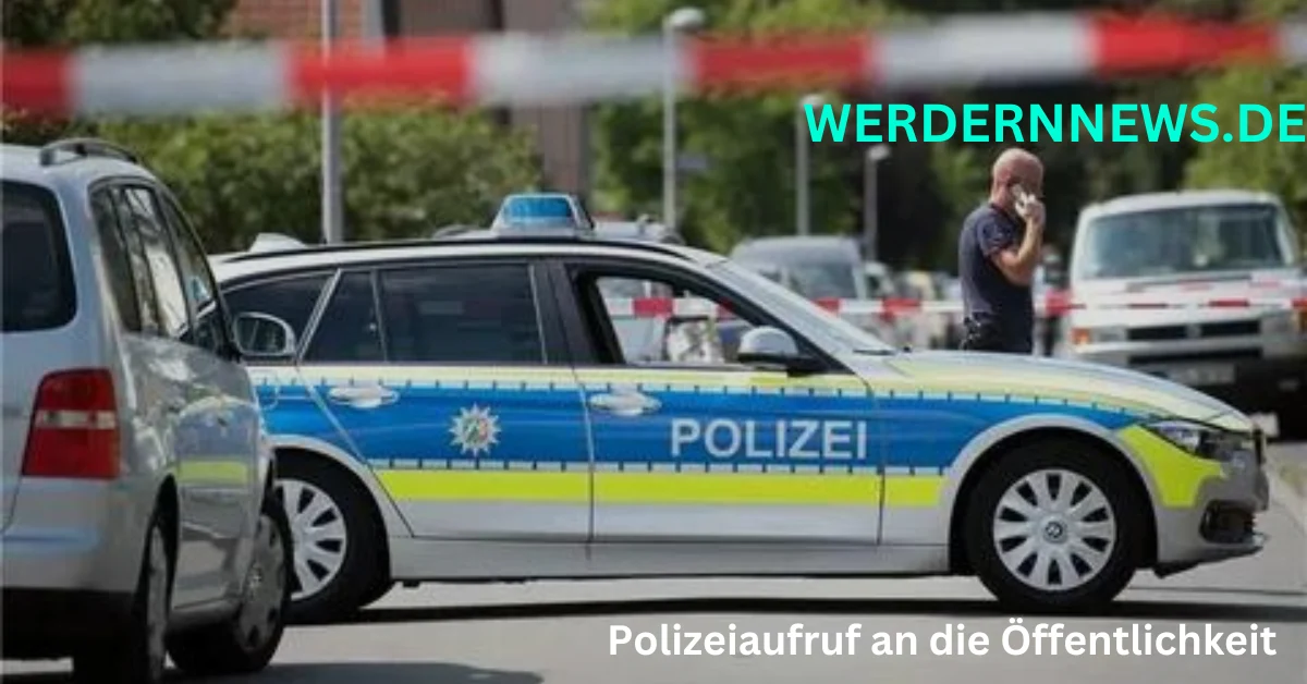 Polizeiaufruf an die Öffentlichkeit