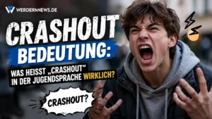 Crashout Bedeutung