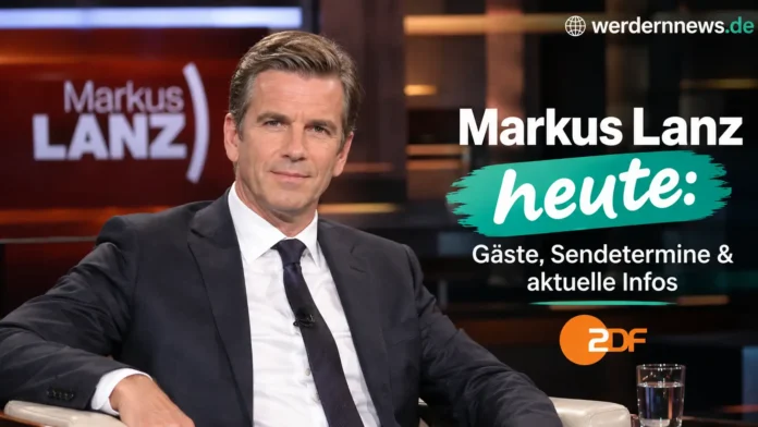 Markus Lanz heute Gäste